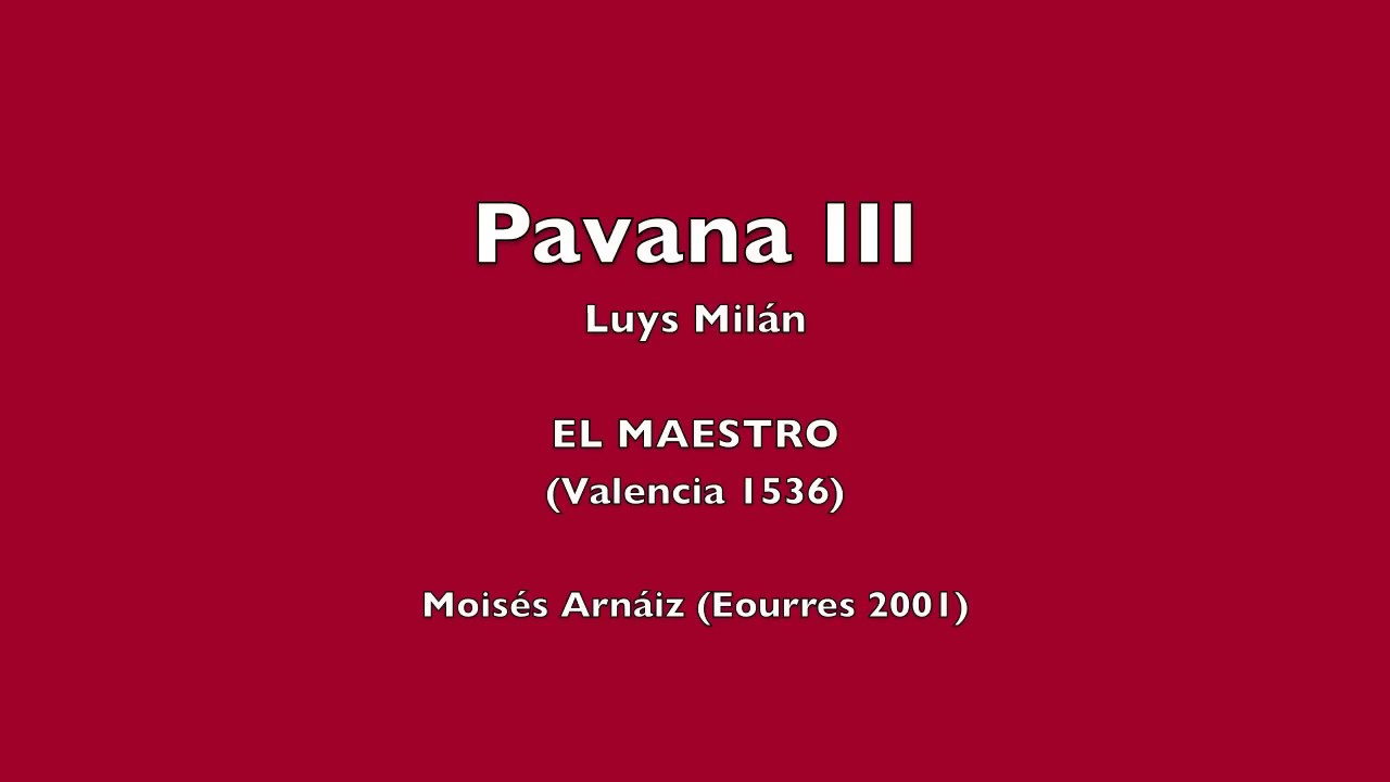 Pavana III Luys Milán