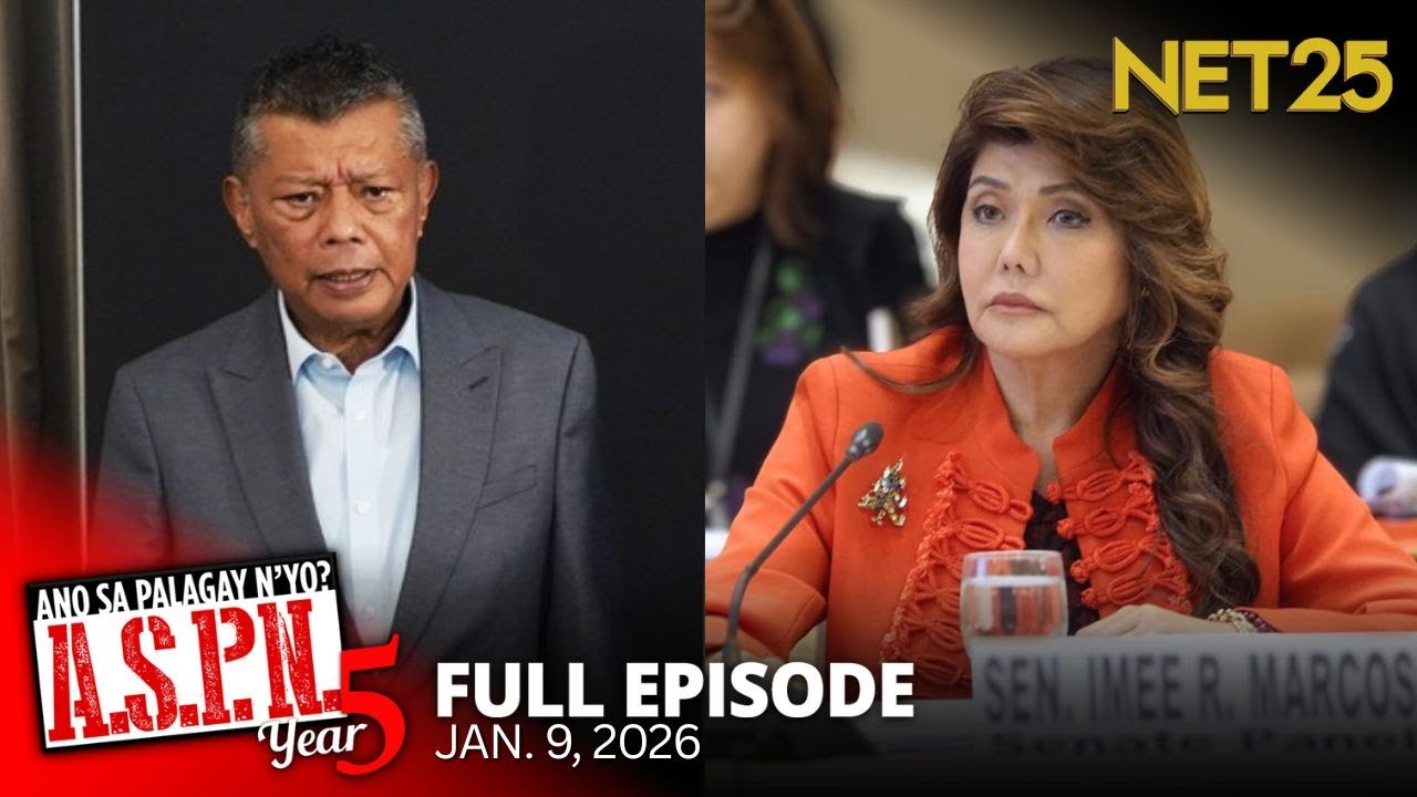 Ano Sa Palagay N'yo? (ASPN) | January 9, 2026