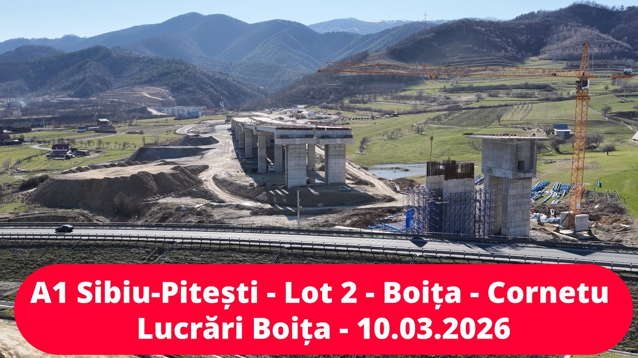 Autostrada A1 | 10.03.2026 |  Sibiu - Pitești Lucrări Boița, Lotul 2 - Boița - Cornetu