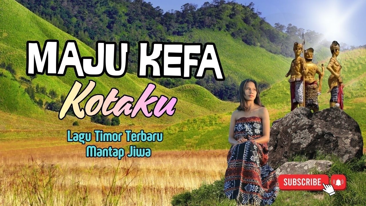 MAJU KEFA KOTAKU - Lagu Timor Terbaru Mantap Jiwa