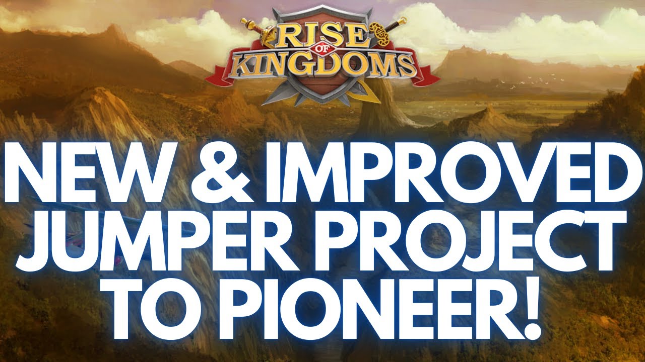 Rise of Kingdoms | NEW Jumper Project! Pioneering To Be Different From The Rest! [IMPROVED]