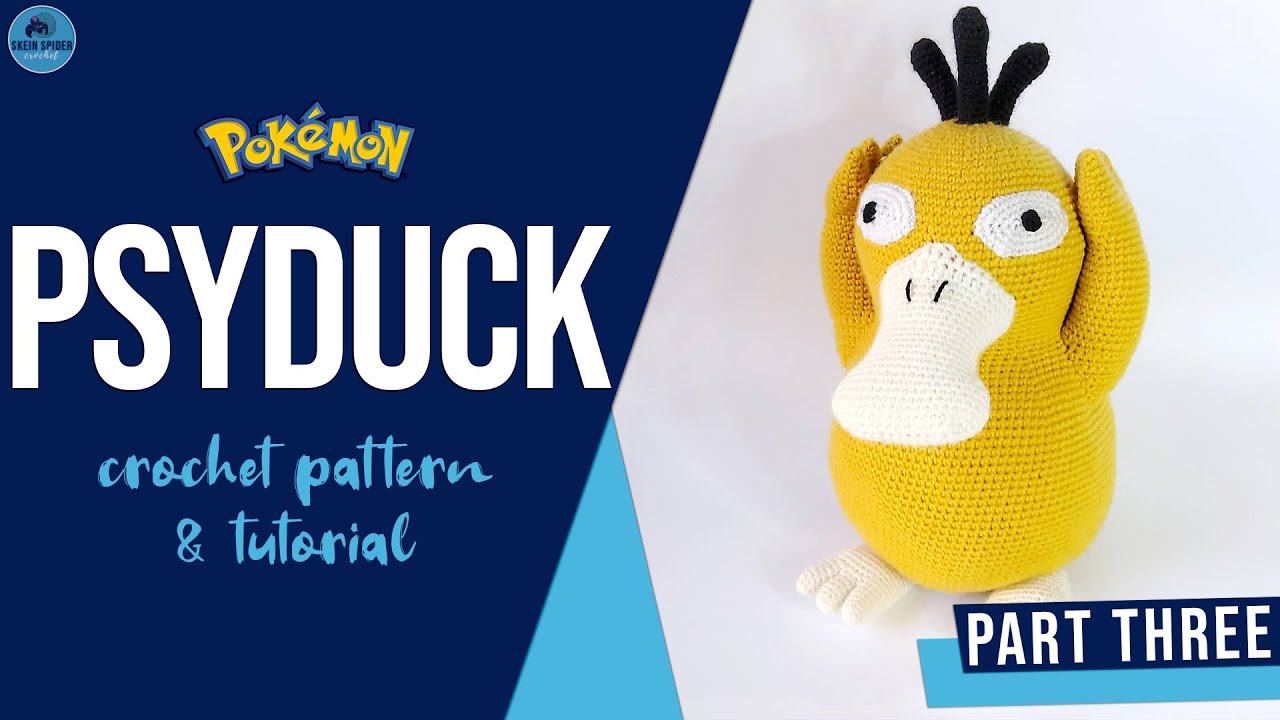 How to Crochet Psyduck: Pokemon Amigurumi Tutorial | PART THREE
