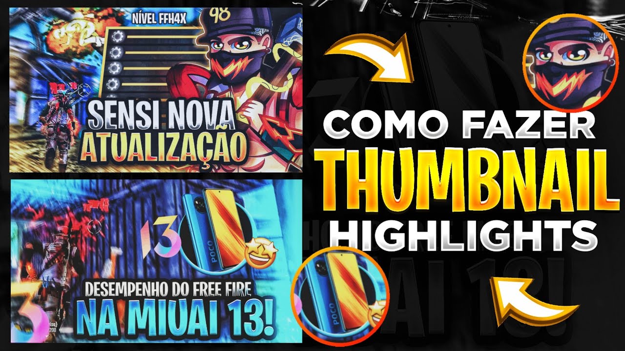 COMO FAZER THUMBNAIL HIGHLIGHTS PELO CELULAR  PS TOUCH THUMBNAIL FREE FIRE ? ( TEU DESIGNER )