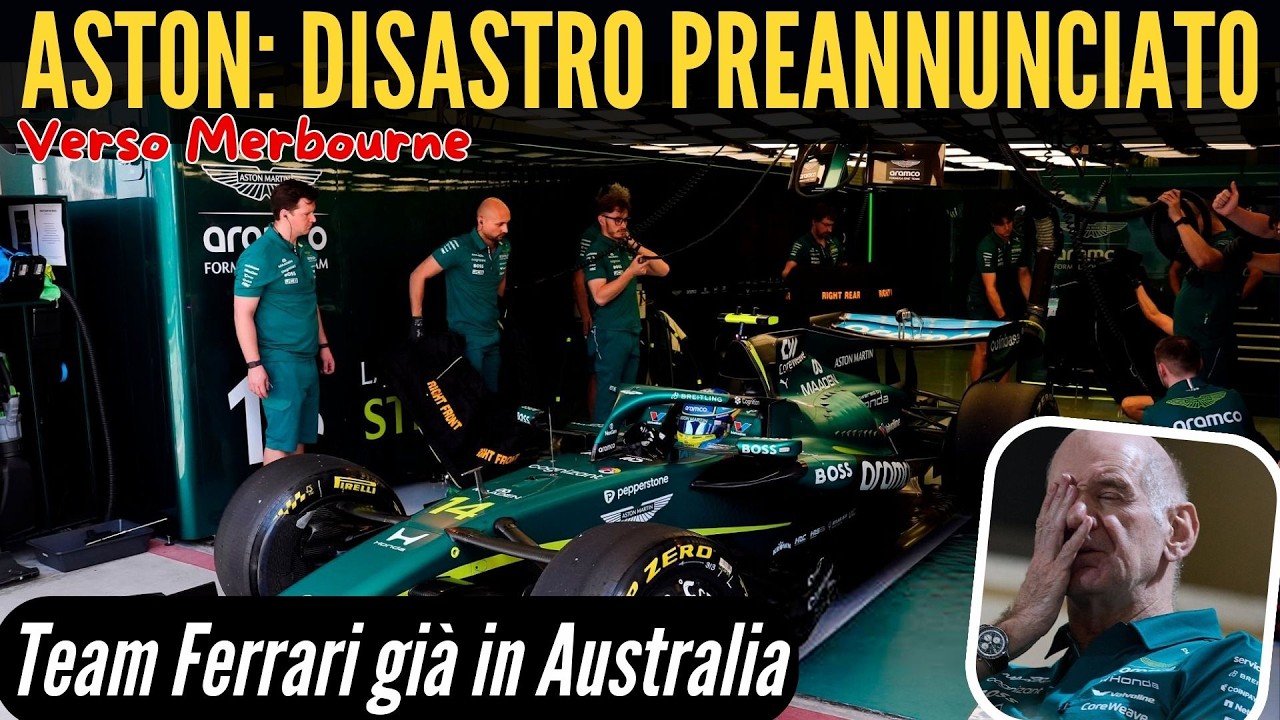 FERRARI: ARRIVATI A MERBOURNE - ASTON MARTIN CATASTROFE ANNUNCIATA
