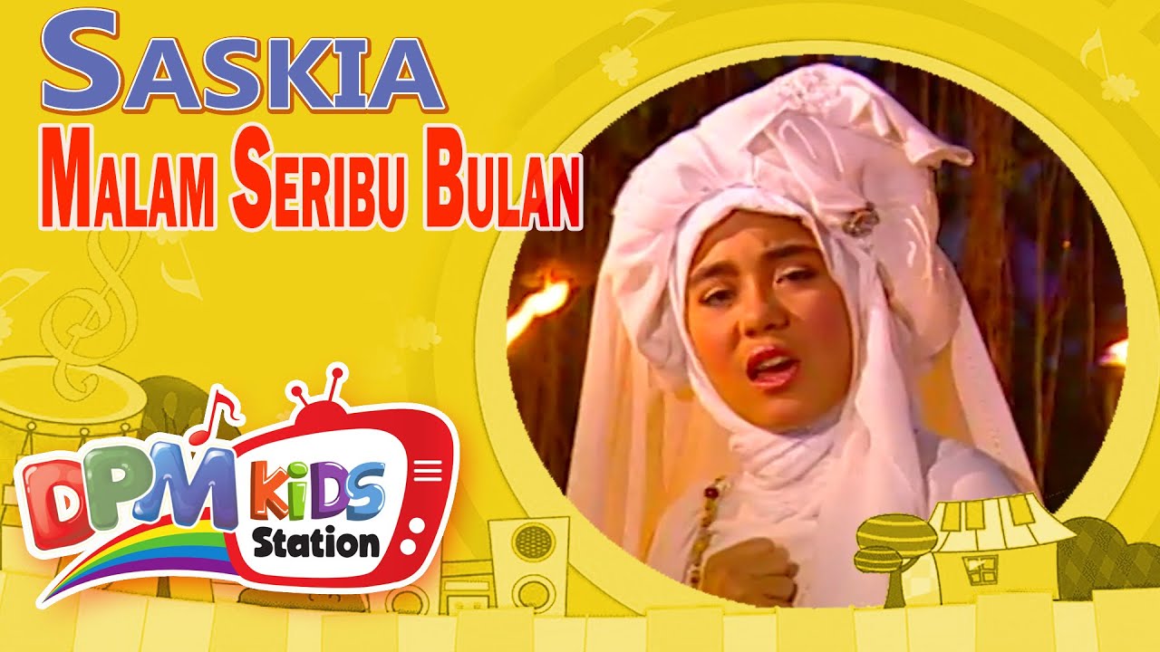 Saskia - Malam Seribu Bulan (Official Kids Video)