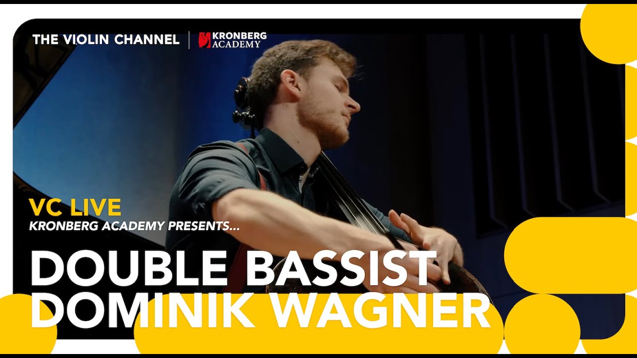 VC LIVE | Kronberg Academy Presents Double Bassist Dominik Wagner