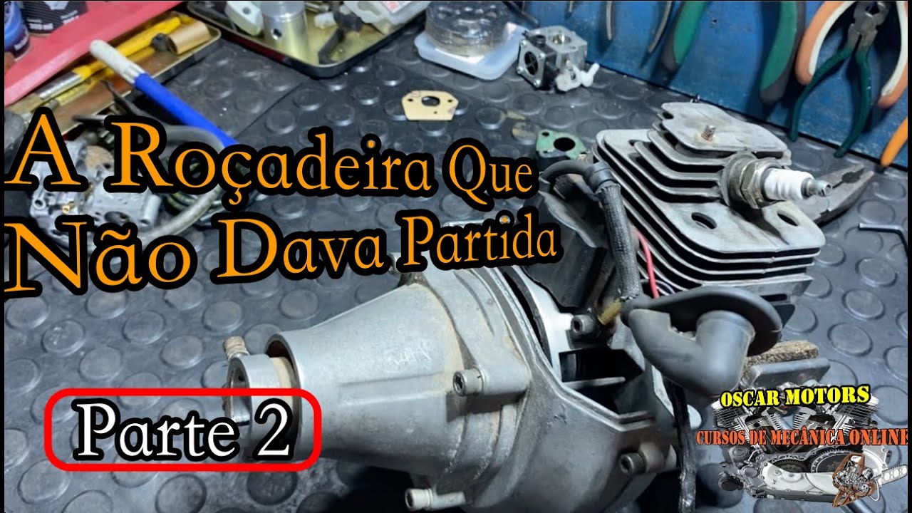 Roçadeira Que Não Pegava Parte 2