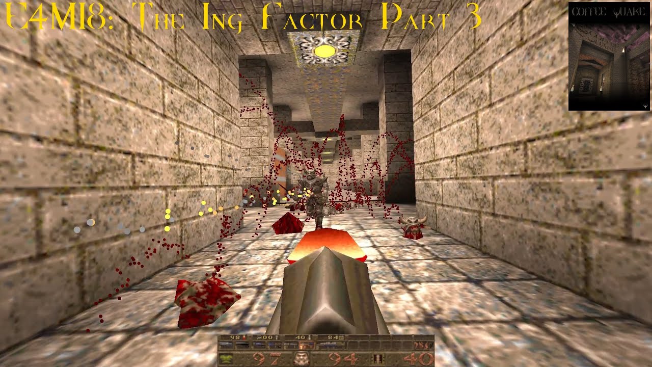 Coffee Quake (Normal)  - E4M18: The Ing Factor Part 3 (100%)