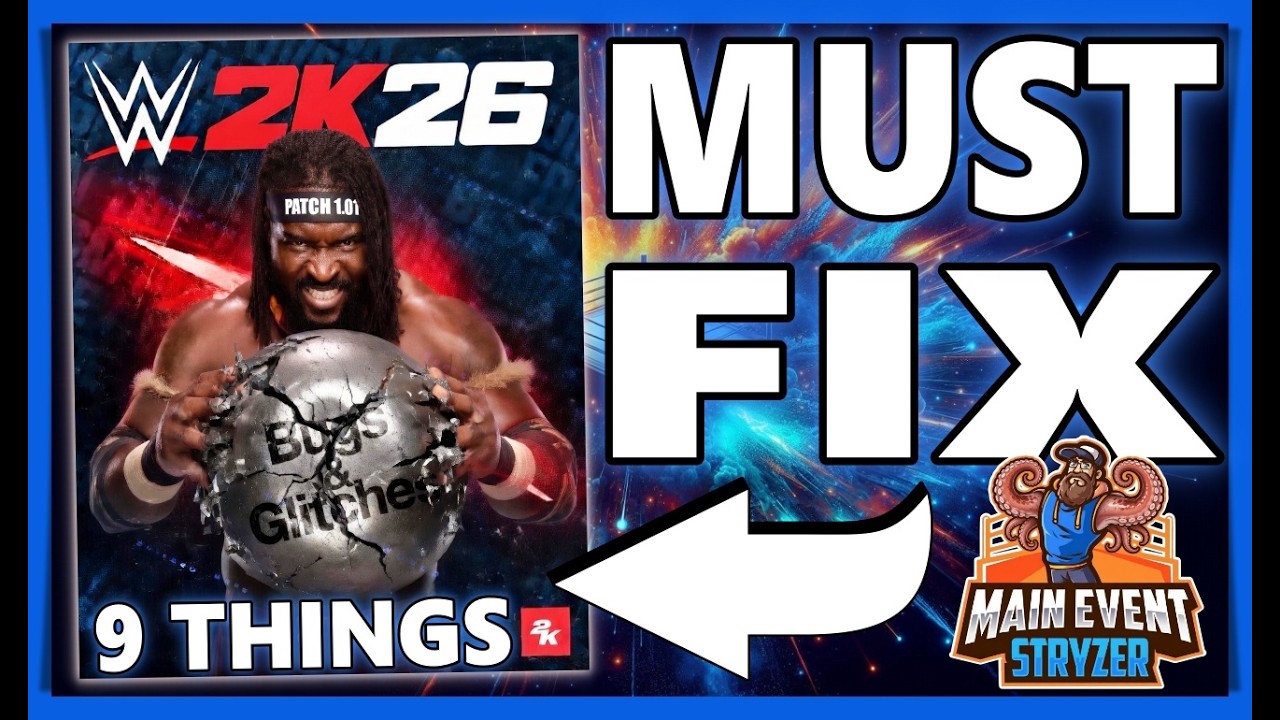 Patch 1.07 NEEDS to Fix All of This in WWE 2K26!