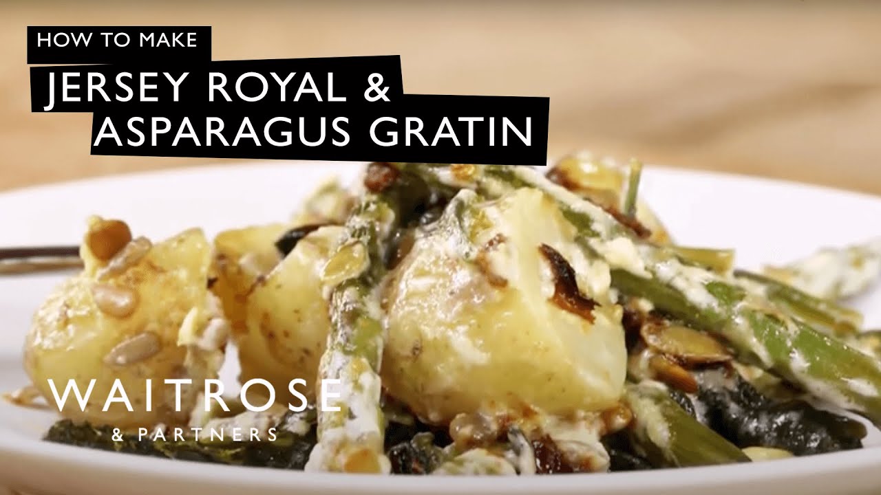How To Make Jersey Royal & Asparagus Gratin | Waitrose
