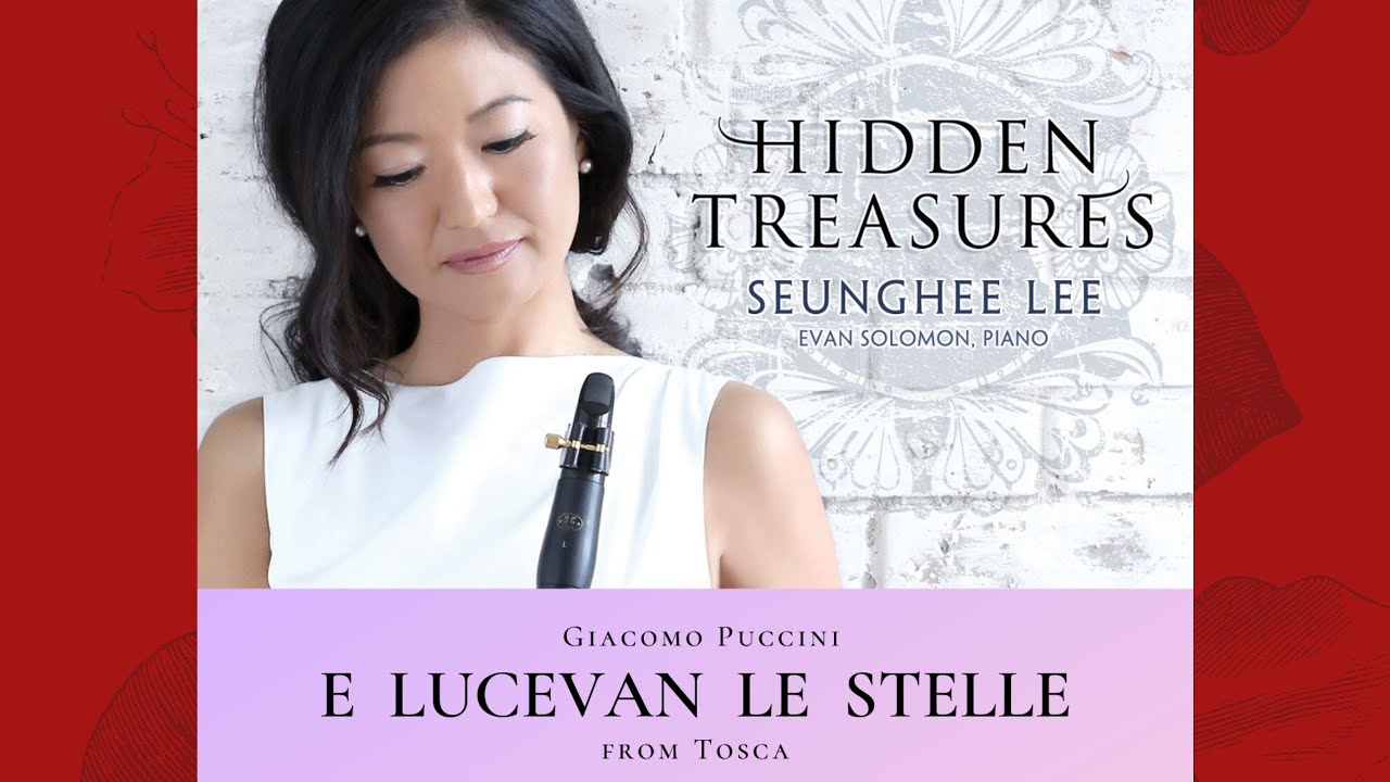 PUCCINI: E Lucevan le Stelle from Tosca | Seunghee Lee, Clarinet & Evan Solomon, Piano