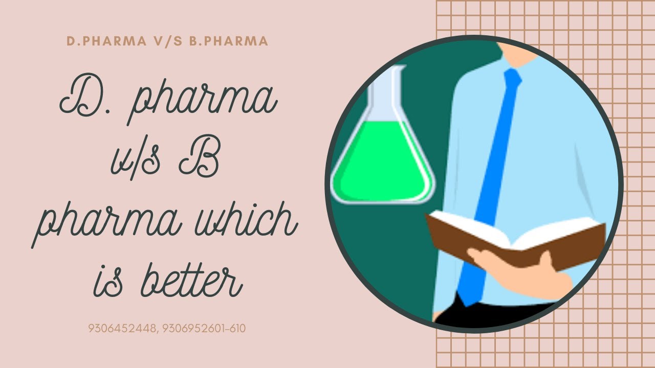 D. Pharma vs B. Pharma which is better, D. pharma vs B pharma in Hindi