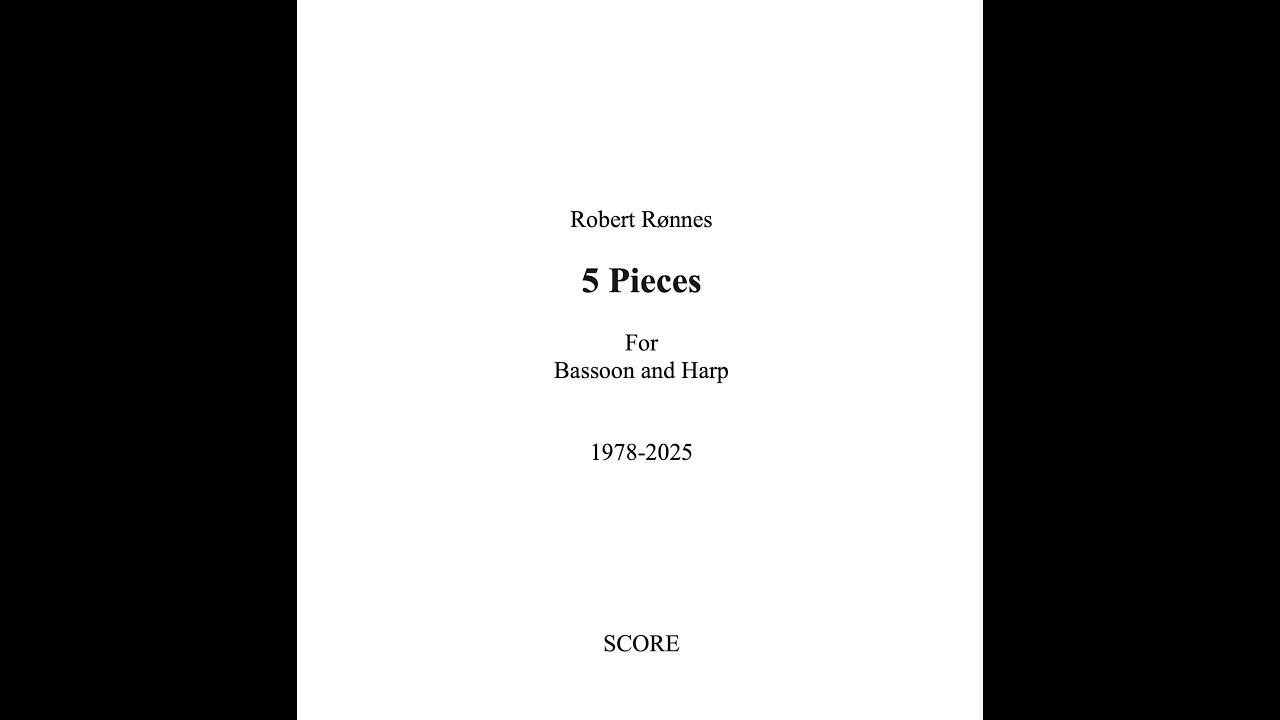 Robert Rønnes 5 Pieces for Bassoon and Harp 1978 2025