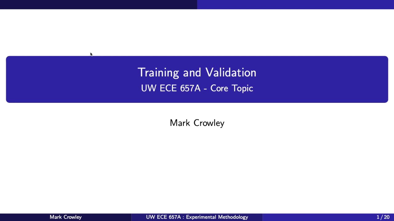 Training and Validation Methodology - Test, Train, and Validate