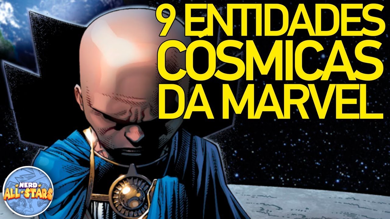 9 ENTIDADES CÓSMICAS DA MARVEL (PARTE 1)