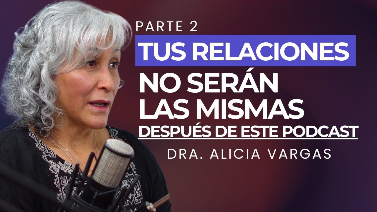 &iquest;C&oacute;mo Funciona el Amor en tu Cerebro? | (Parte 2) | Dra. Alicia Vargas | 360 Podcast
