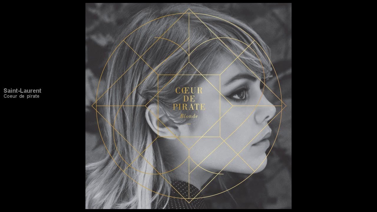 Cœur de pirate - Saint-Laurent [version officielle]
