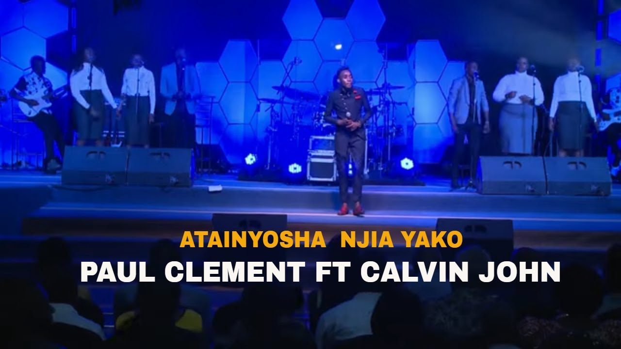 Paul Clement ft Calvin John - Atainyosha Njia Yako (Official Video) Skiza Code - 7385233