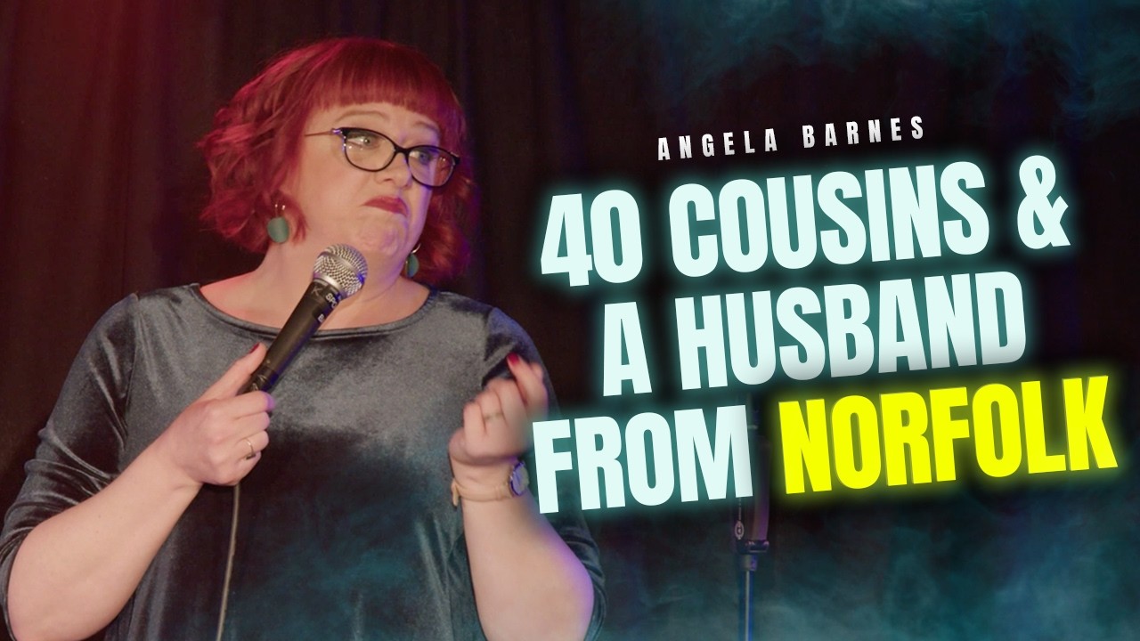 40 Cousins and a Husband from Norfolk | Angela Barnes Live Standup