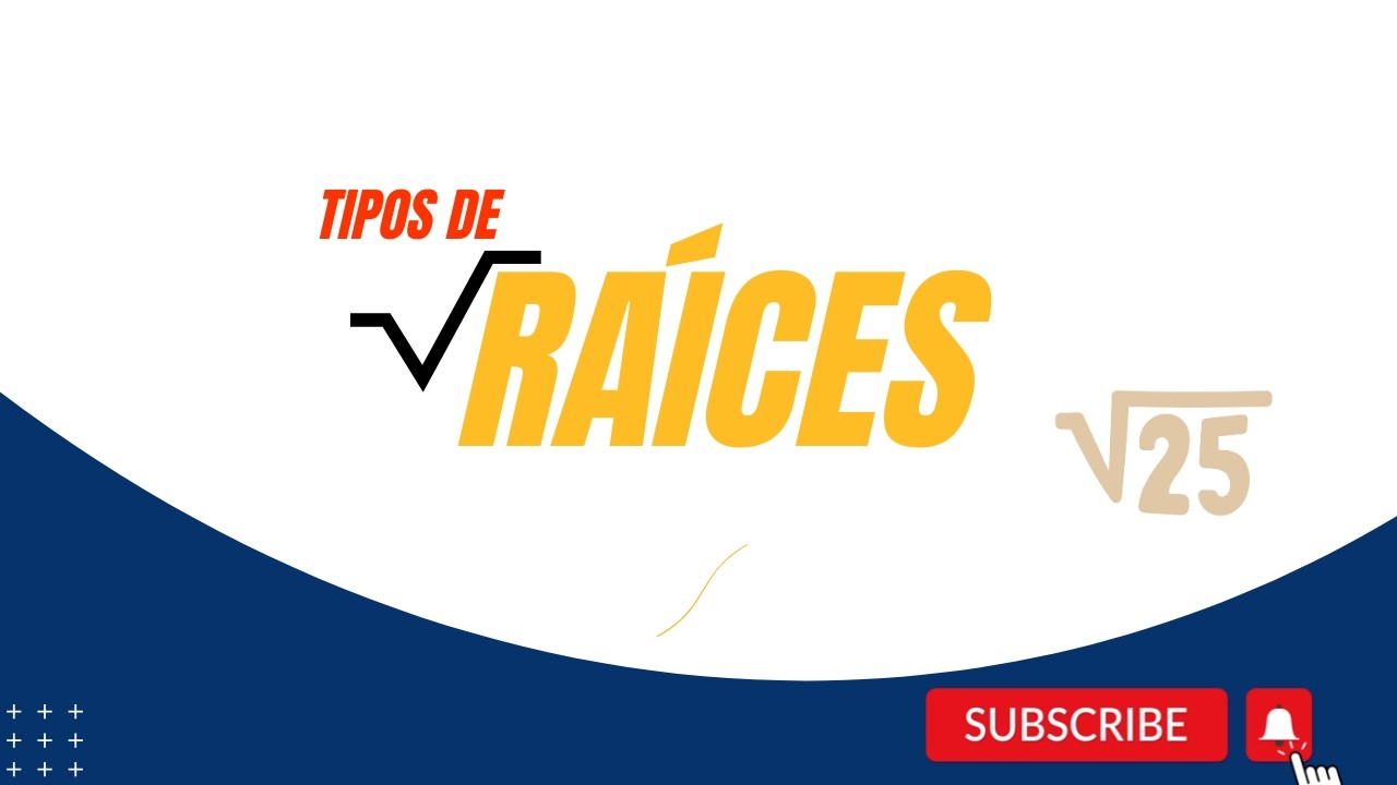 📐 ¿QUÉ SON LAS RAÍCES MATEMÁTICAS? TIPOS Y EJEMPLOS FÁCILES