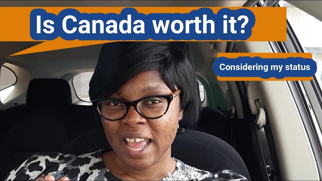 Is Canada worth moving to considering my status?