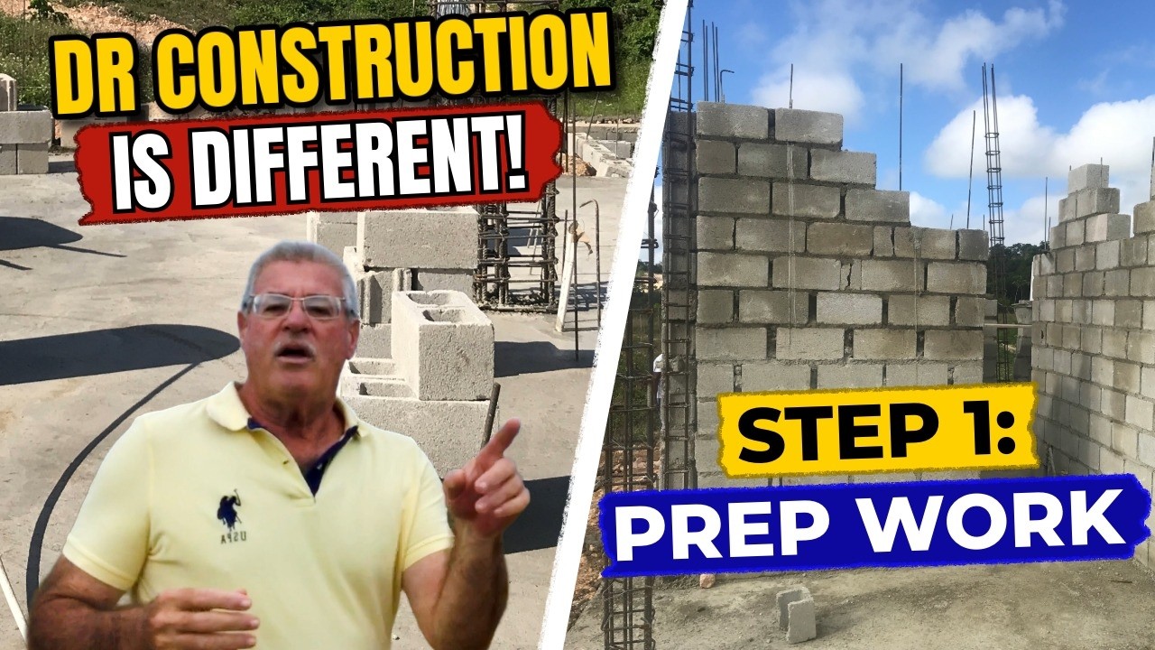 Step by Step Construction in the Dominican Republic - Prep Work