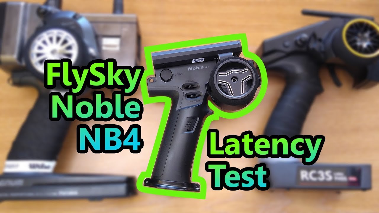 FlySky Noble NB4 Latency Test VS Radiolink VS Futaba