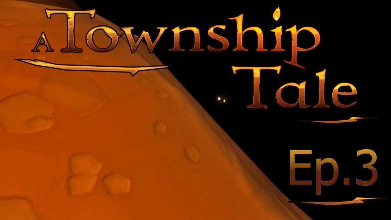 There are Creatures in these Caves | A Township Tale #3