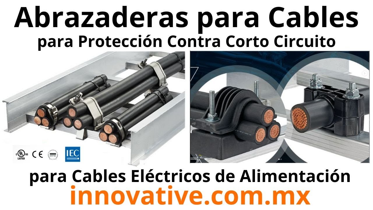 Abrazaderas para Cables Electricos para Proteccion contra Corto Circuito