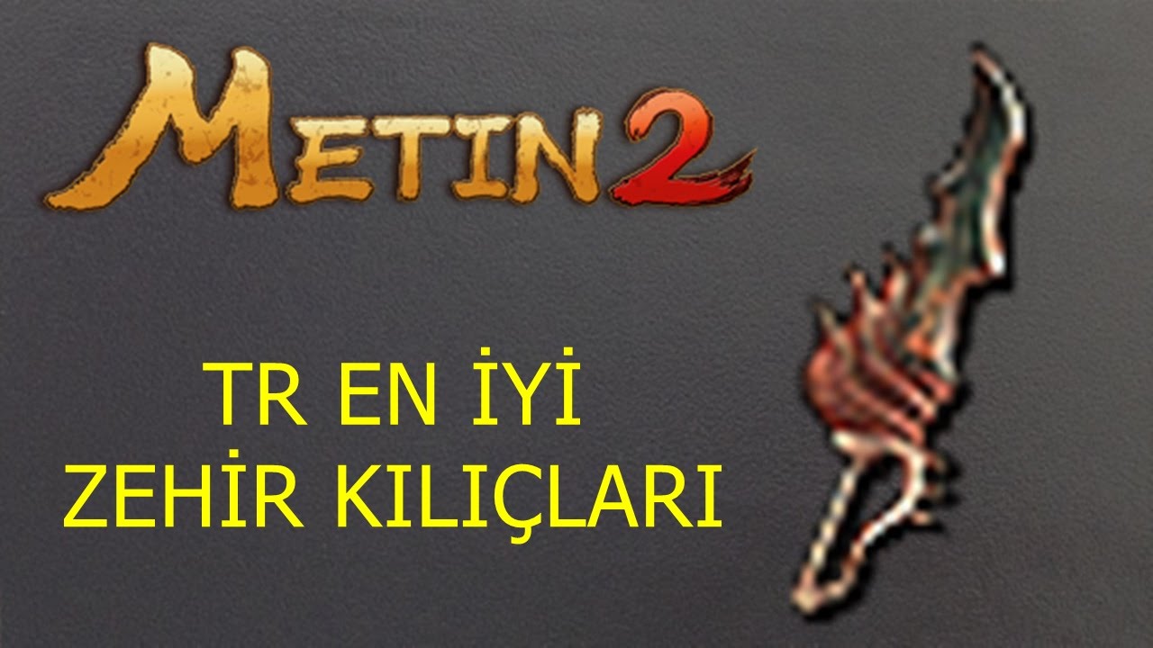 Metin2 TR en iyi Zehir kılıçları