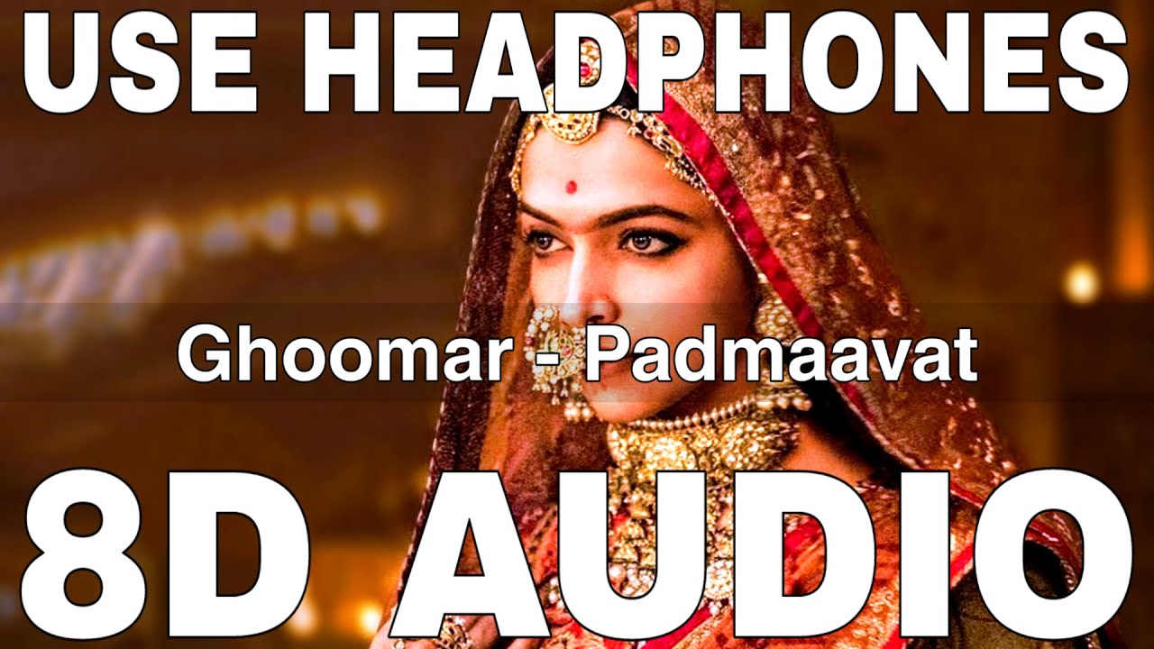 Ghoomar (8D Audio) || Padmaavat || Shreya Ghoshal || Swaroop Khan || Deepika Padukone, Shahid Kapoor