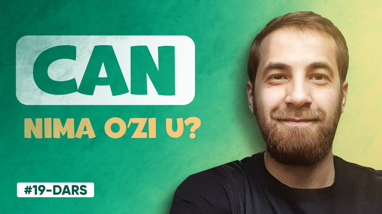 19-DARS | Can Modal Fe'li (INGLIZ TILIDA 