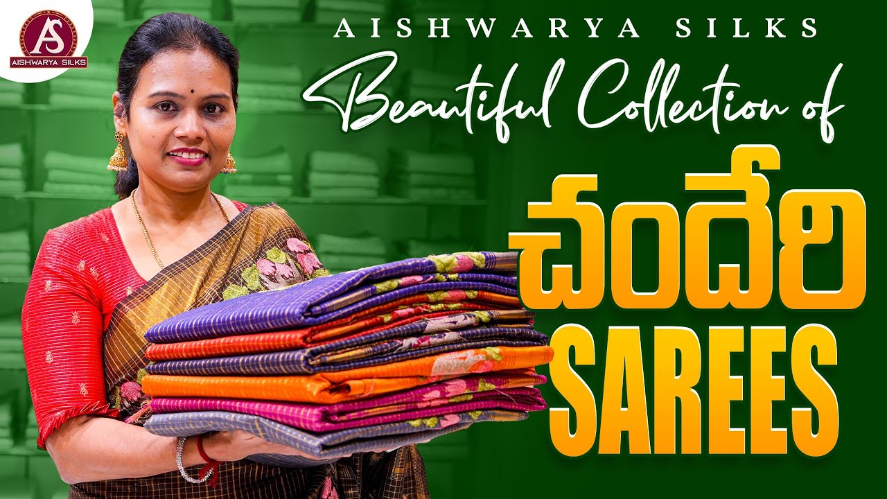 Beautiful Collection of చందేరి Sarees || Aishwarya Silks