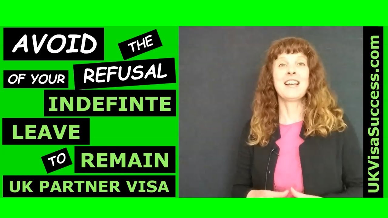 Avoid the Refusal of Your Indefinite Leave to Remain UK Partner Application (2021)