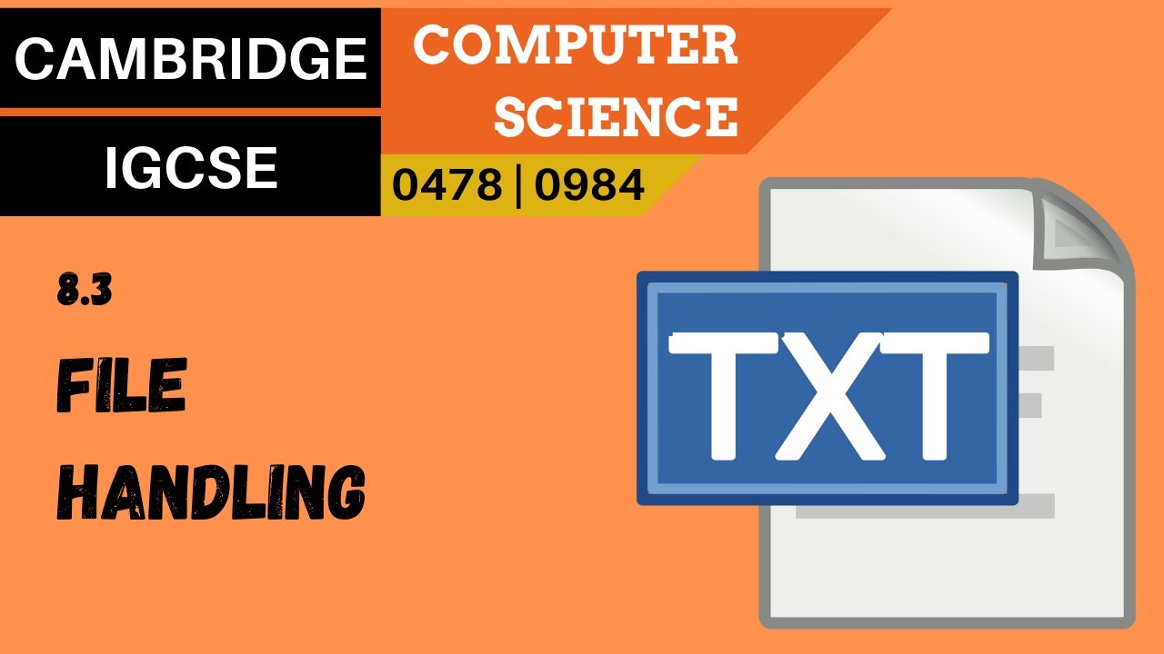 104. CAMBRIDGE IGCSE (0478-0984) 8.3 The use of basic file handling operations