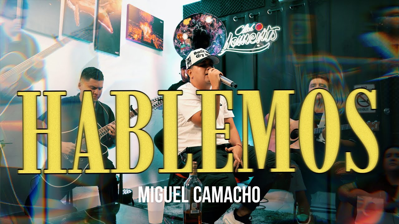 Miguel Camacho - Hablemos (En Vivo)