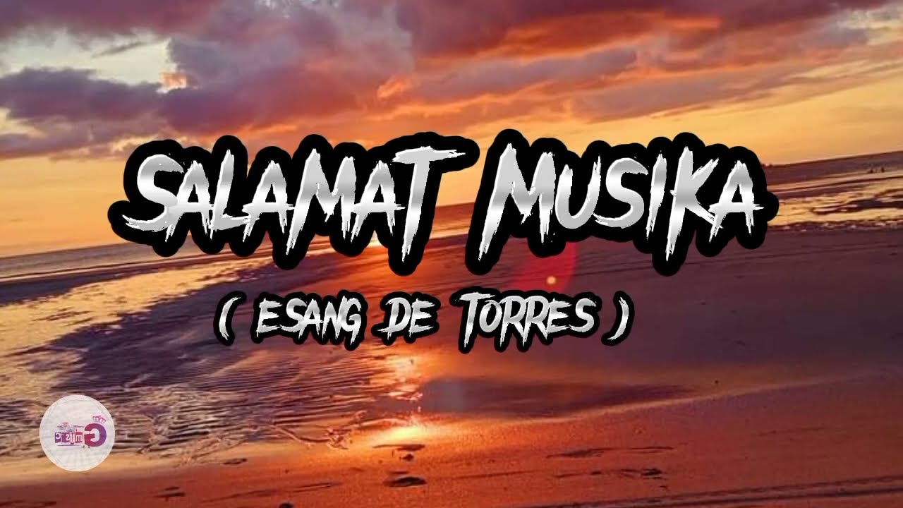 Salamat Salamat Musika Lyrics | Esang De Torres | music Lyric |