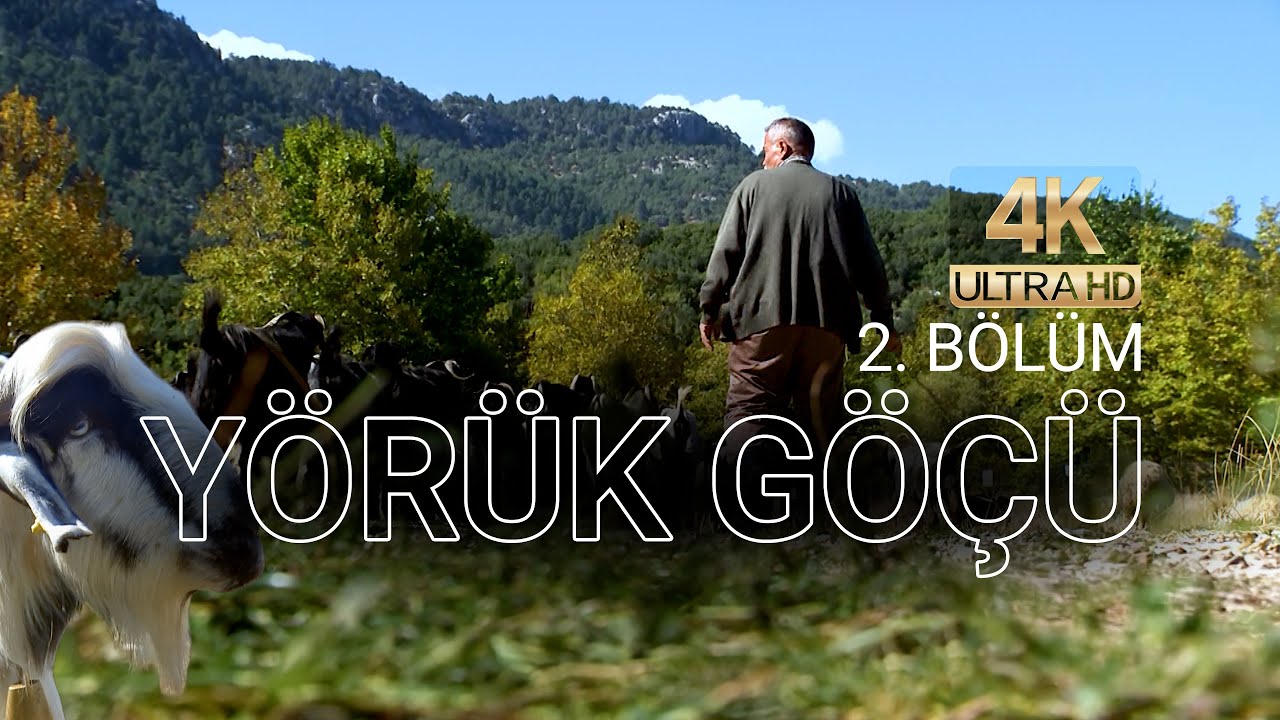 YÖRÜK GÖÇÜ 4K - Eğirdir'den Antalya'ya Efsanevi Yolculuk l 2. Bölüm #Yörük #GöçYolları #belgesel