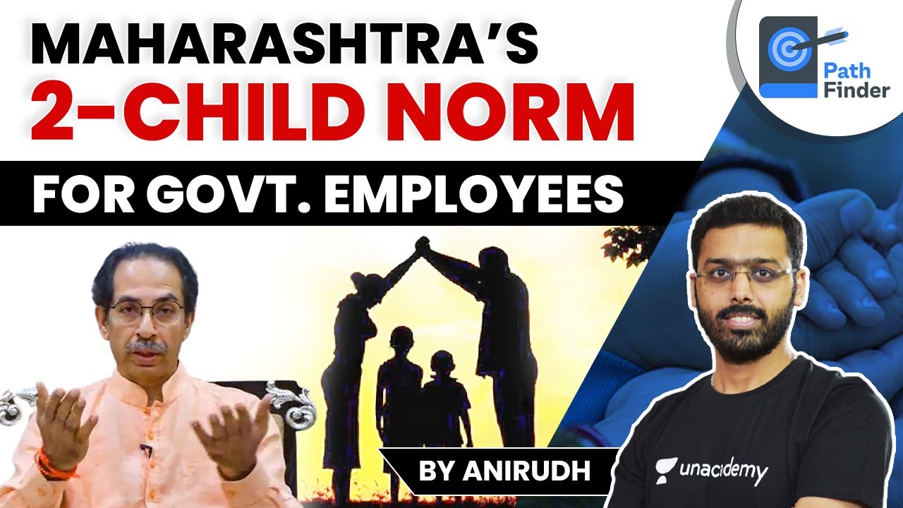 What is Maharashtra's 2 Child Norm for Govt Employees? Which other states follow this policy?
