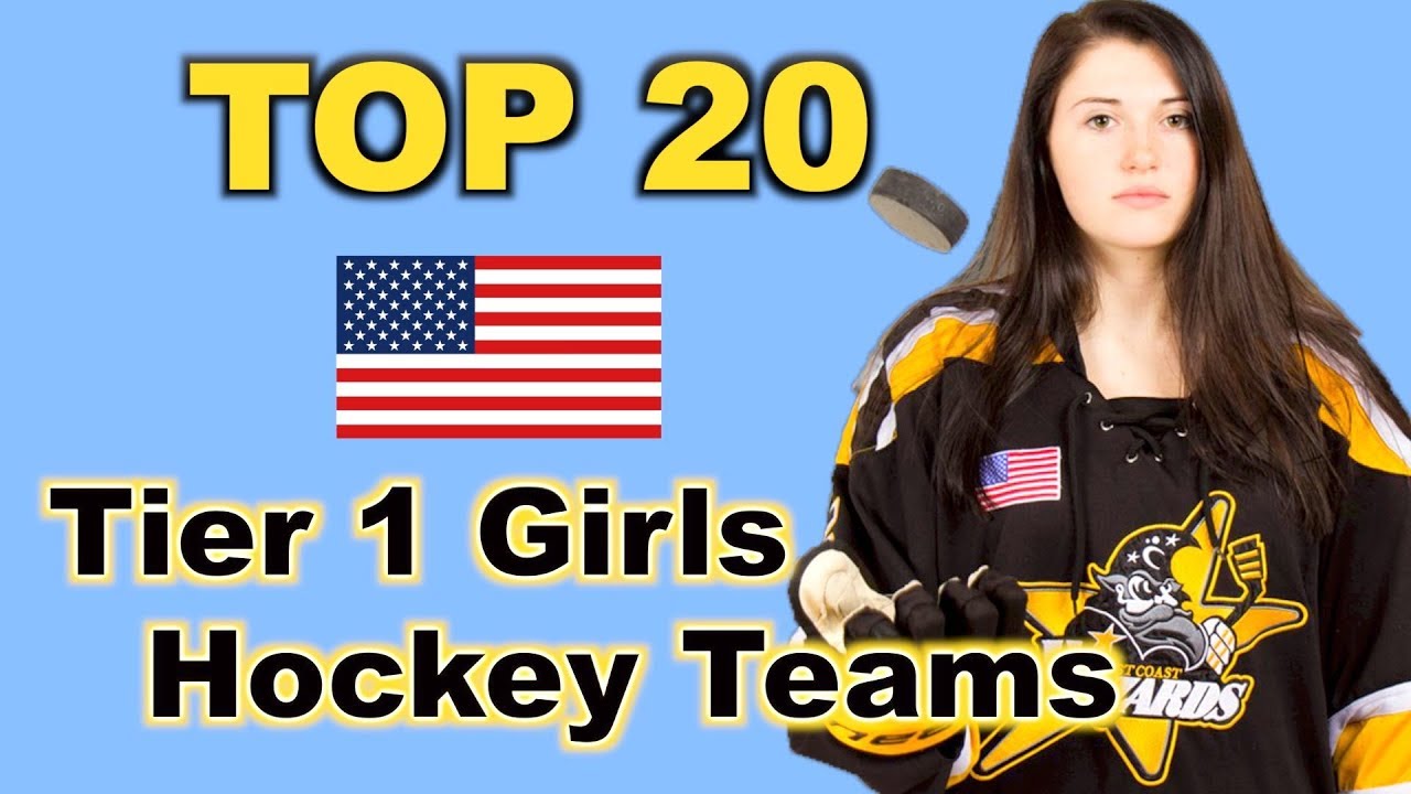 Top 20 Tier 1 Girls Hockey Teams - USA