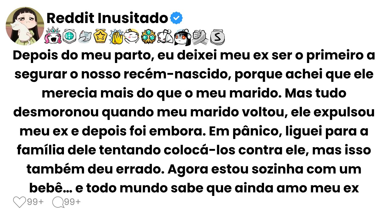 Depois do meu parto, eu deixei meu ex ser o primeiro a segurar o nosso recém-nascido...