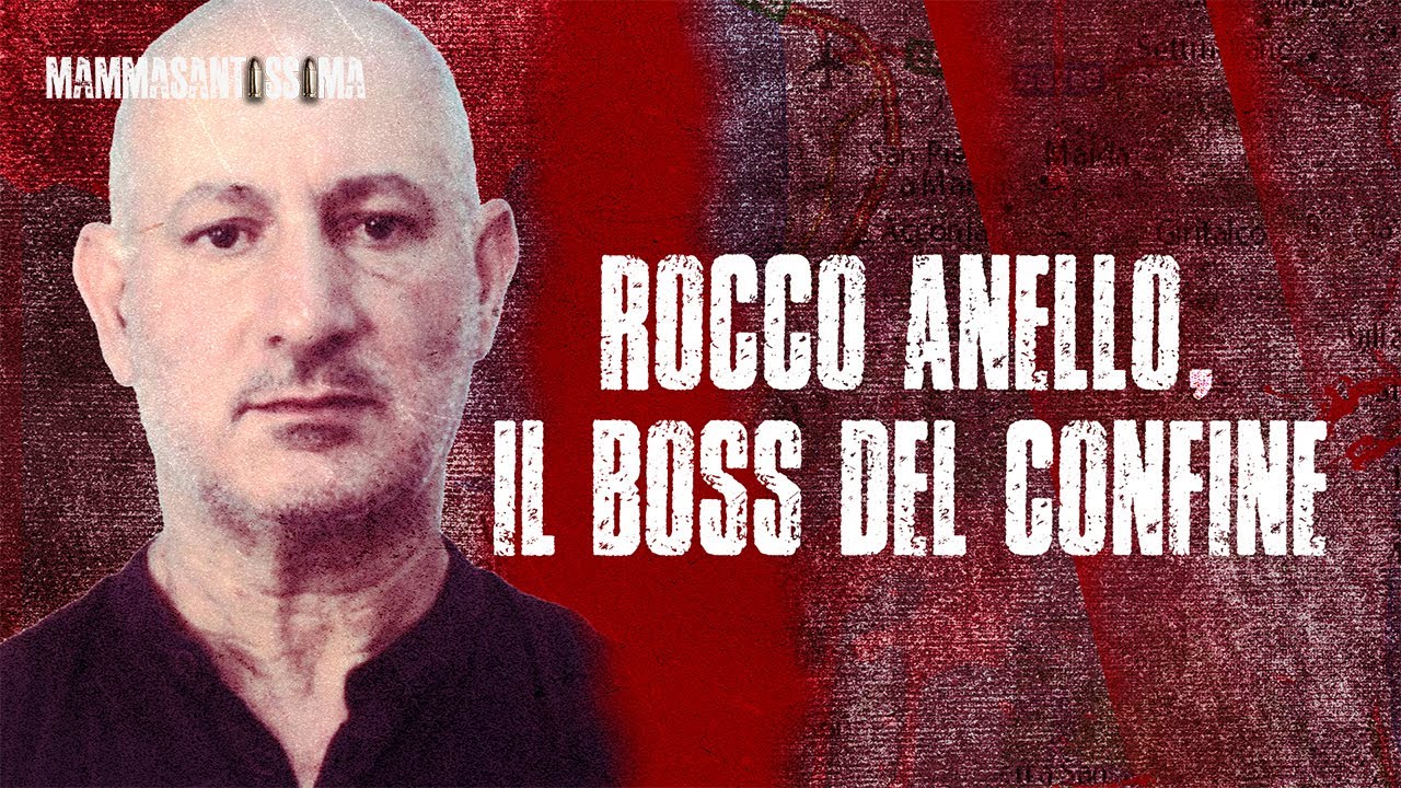 Rocco Anello, il boss del confine - Mammasantissima