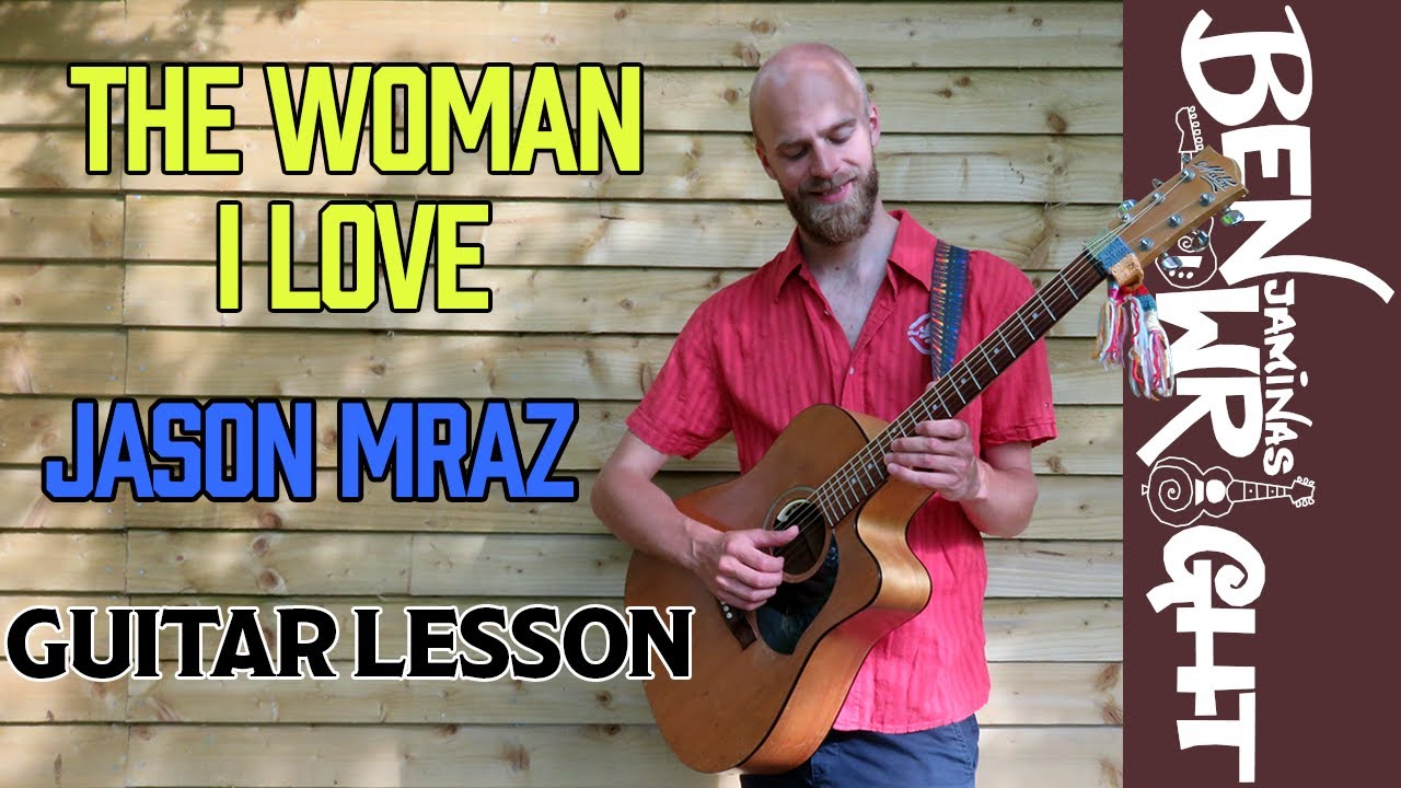 The Woman I Love - Jason Mraz - Guitar Lesson