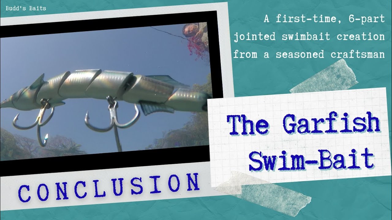 Garfish Swim-Bait Handmade Lure Part 14 - Series Conclusion as the Lure Takes to the Water