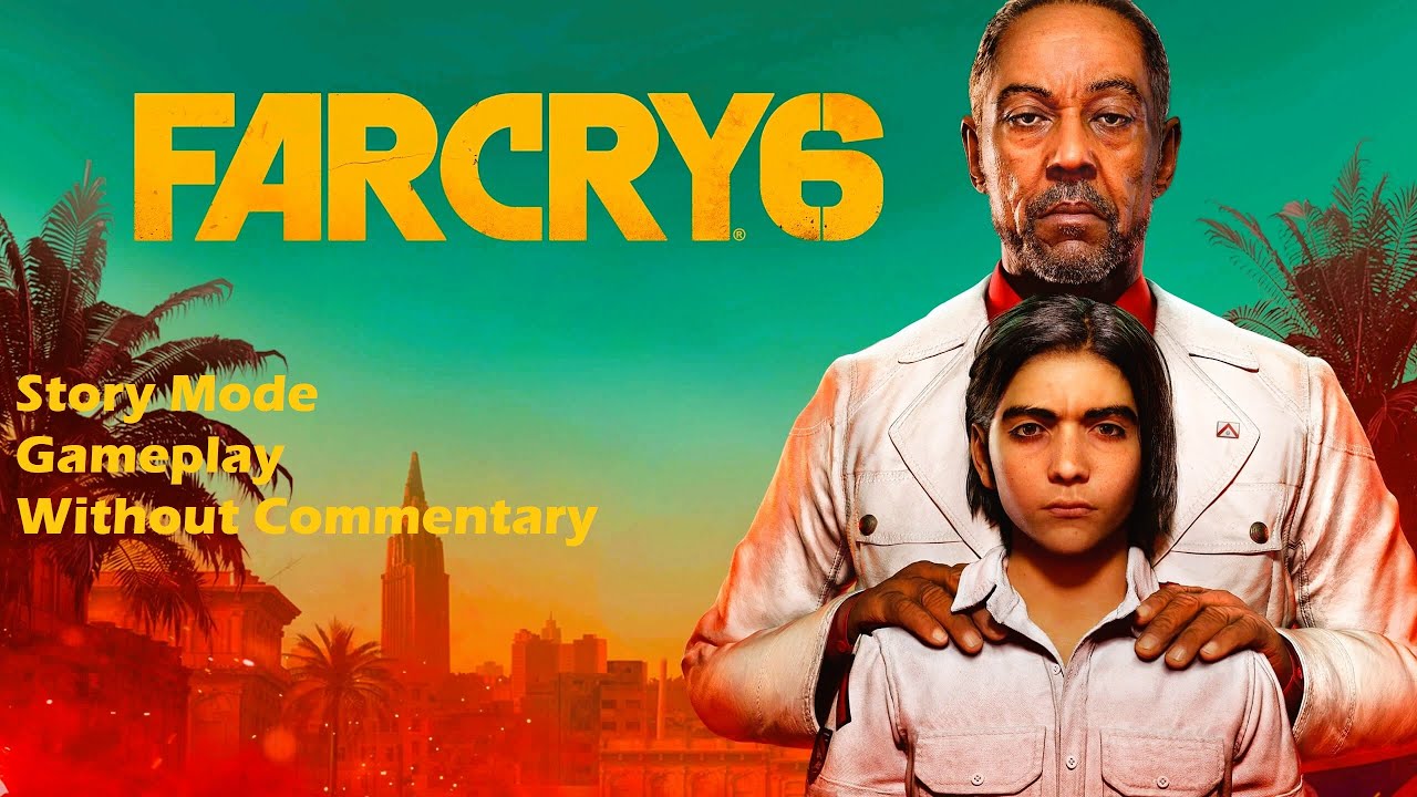 Far Cry 6 Story Mode Gameplay Part 1 | Without Commentary | 1080p60 HDR