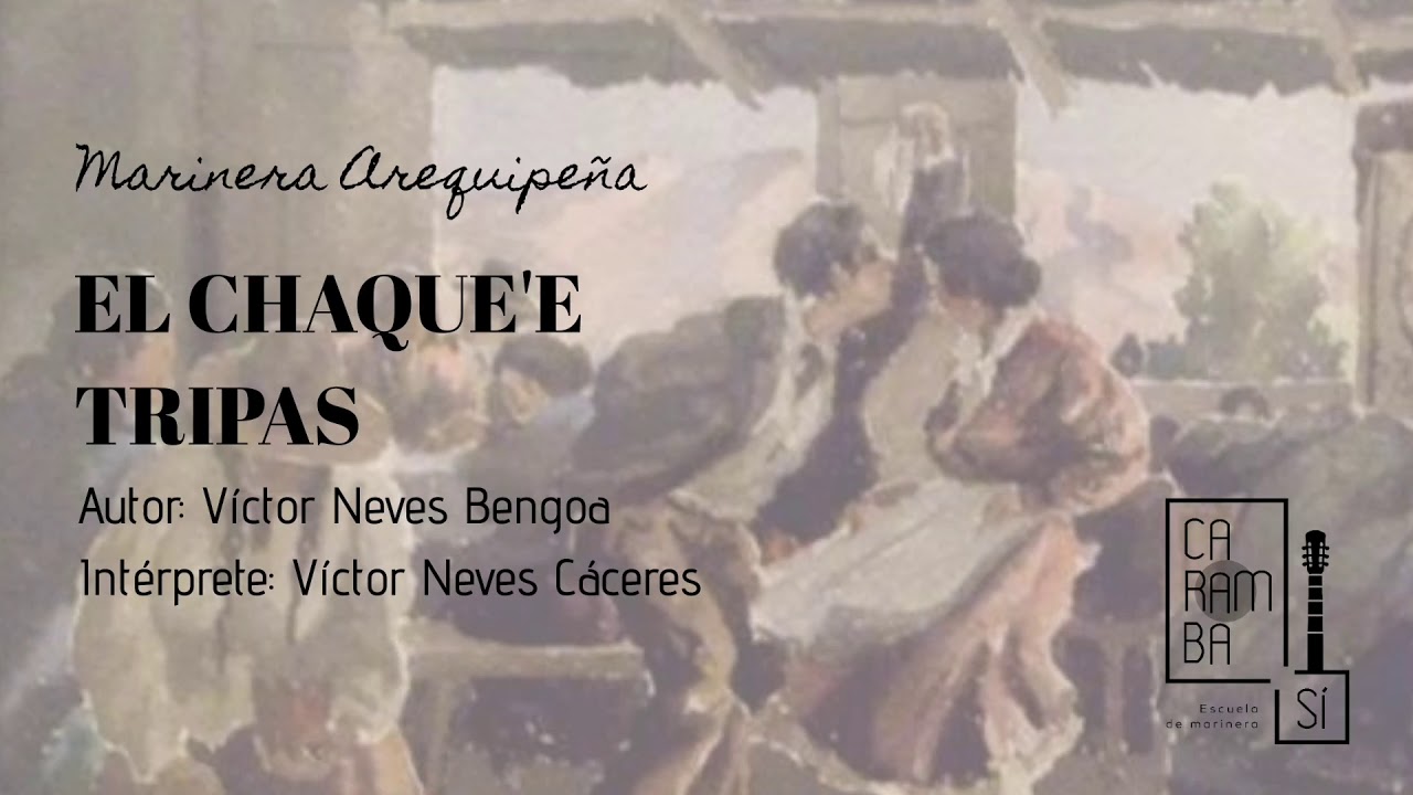 MARINERA AREQUIPEÑA - EL CHAQUE'E TRIPAS