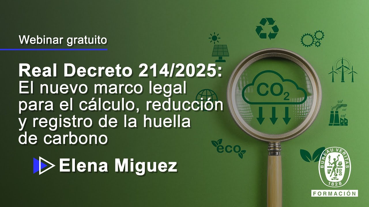 Webinar gratuito  Real Decreto 214/2025 El nuevo marco legal para la huella de carbono