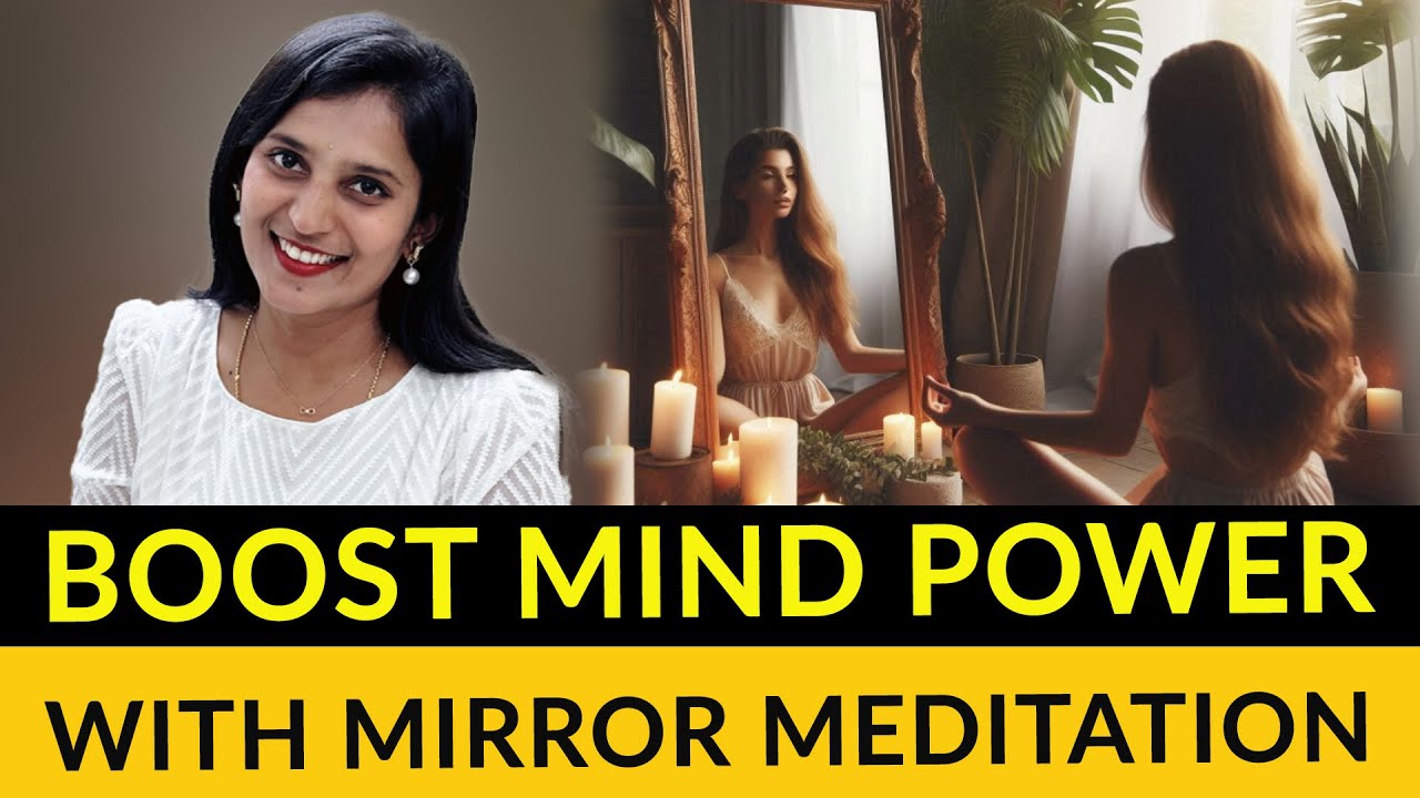 ಮಿರರ್ ಮೆಡಿಟೇಶನ್ ಮಾಡಿ, ಮೈಂಡ್ ಪವರ್ ಹೆಚ್ಚುಗೊಳಿಸಿಕೊಳ್ಳಿ| MIRROR MEDITATION + BOOST MIND POWER | Dr Purvi