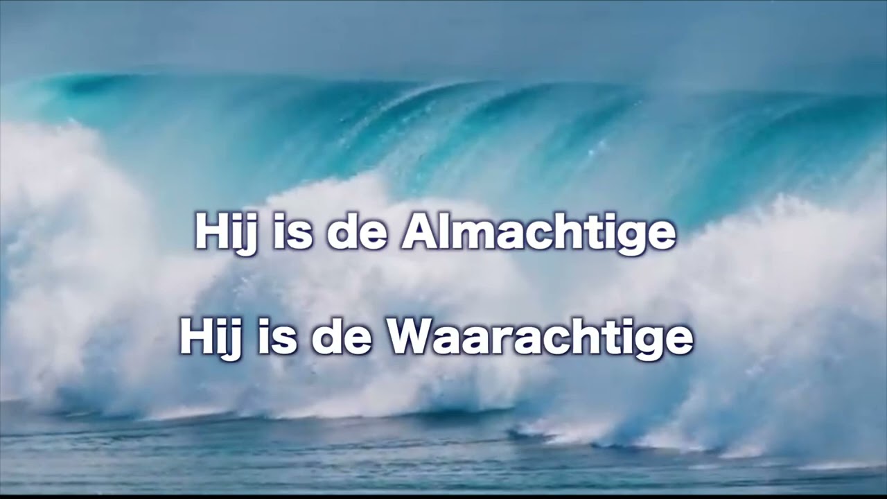 Opwekking 155 Hij is de Almachtige