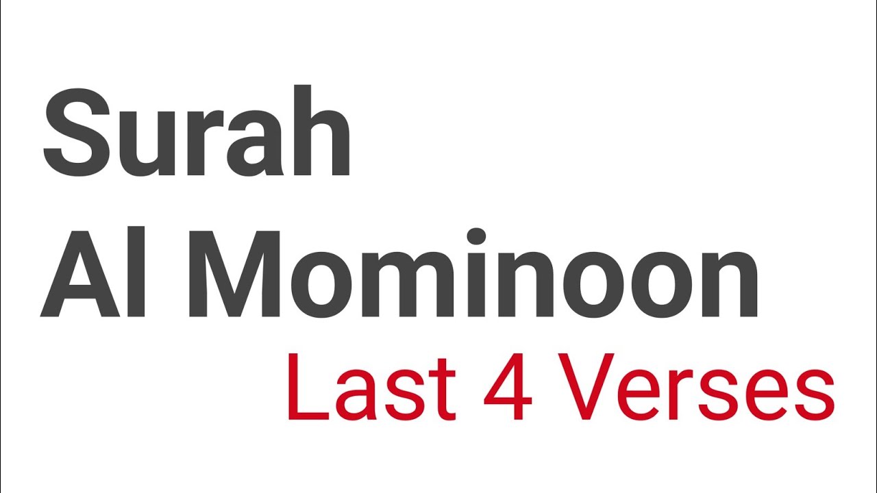 Surah Muminoon verses 115-118 | Last 4 Ayaat of Surah Mominoon | Surah Muminun Repeated